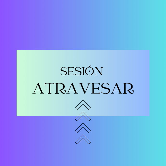 SESIÓN ATRAVESAR